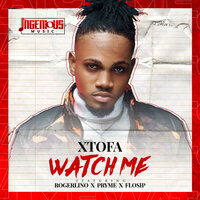 Watch Me - Xtofa & Roger Lino & Pryme & Flosip