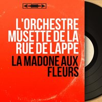 Y' a le feu chez Adèle - L'orchestre musette de la rue de Lappe