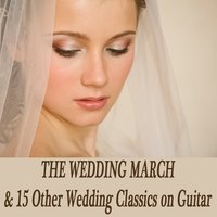 The Bridal Chorus - Christian Guitar Music