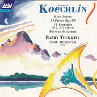 Koechlin: Sonneries (1935) - Allegro moderato (Cinq Sonneries (1935-40) No. 2, for 4 horns) - Barry Tuckwell & Daniel Blumenthal