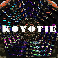 Give It To Me - KOYOTIE