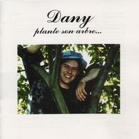 Le moral à zéro - Dany