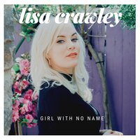 Girl With No Name - Lisa Crawley