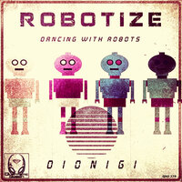 Welcome In My Robohouse - Dionigi