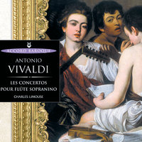 Vivaldi: Concerto pour flûte sopranino et cordes N°11, en ut mineur - 3. Allegro - Charles Limouse & Luc Devanne & Judith Depoutot & Olivier Briand & Marie-Claude Lebey & Ulrike Brutt & Антонио Вивальди