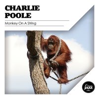 Wild Horse - Charlie Poole