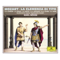 Mozart: La clemenza di Tito, K.621 / Act 1 - "Oh Dei, che smania è questa" - Teresa Berganza & Staatskapelle Dresden & Karl Böhm & Вольфганг Амадей Моцарт