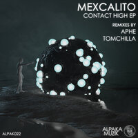 Contact High - mexCalito