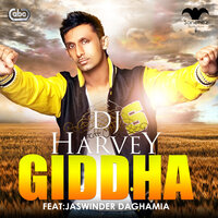 Giddha - DJ Harvey feat. Jaswinder Daghamia & Jaswinder Daghamia & Dj Harvey