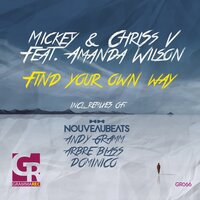 Find Your Own Way - Mickey M & Chriss V & Amanda Wilson & Andy Gramm