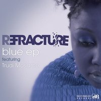 Blue - Refracture