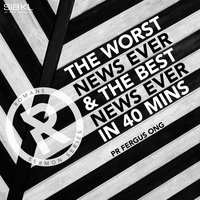 The Worst News Ever & the Best News Ever in 40 Minutes - SIBKL & Fergus Ong