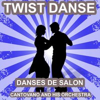 Twistin' the Twist - Cantovano and His Orchestra