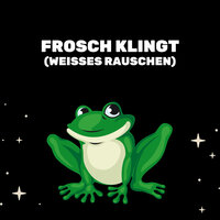 Frösche - Entspannende Blume & Entspannende Medizin & Weißes Rauschen