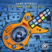 Mina D' Prazer - Sany Pitbull & MC Marcinho & Bob Rum