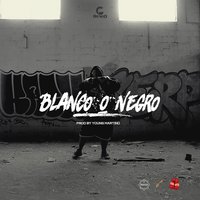 Blanco o Negro - Genio El Mutante