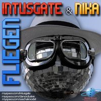 Fliegen - Intusgate & NIKA