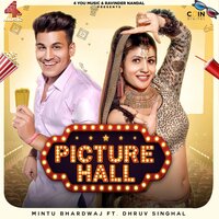 Picture Hall - Mintu Bhardwaj & Dhruv Singhal