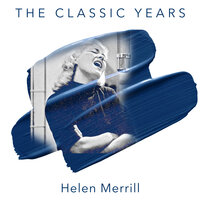 People Will Say We're in Love - Helen Merrill