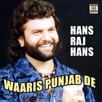 Waaris Punjab De - Hans Raj Hans