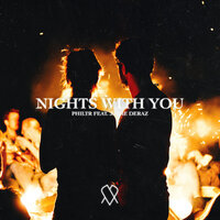 Nights With You - Philtr & Jaime Deraz
