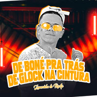De Boné pra Trás de Glock na Cintura - Luanzinho do Recife