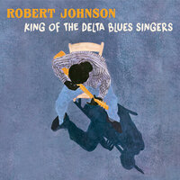 Stop Breakin' Down Blues - Robert Johnson