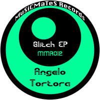 Glitch - Angelo Tortora & Monotoone