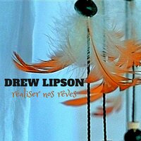Réaliser nos rêves - Drew Lipson