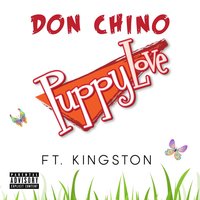 Puppy Love - Don Chino & Kingston