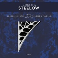 Steelow - Marcelo Cura & WhiteNoise & Fragoso