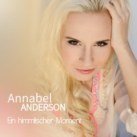 Ein himmlischer Moment - Annabel Anderson