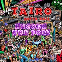 Encore une fois - Tairo & Hotta Ball