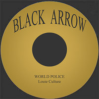 World Police - Louie Culture