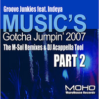 Music's Gotcha Jumpin' 2007 Pt. 2 - Evan Landes (Groove Junkies) & Indeya