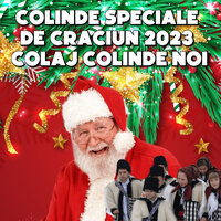 Colinde Speciale de Craciun 2023 COLAJ COLINDE NOI - Colinde de Craciun 2022 & Colinde 2023 & Colinde Romanesti & Colinde de Craciun