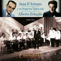 Candombe Oriental - Alberto Echague & Juan D'Arienzo y su Orquesta Tipica