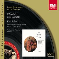 Così fan tutte: E voi ridete? (Don Alfonso/Ferrando/Guglielmo) - Karl Böhm & Alfredo Kraus & Giuseppe Taddei & Heinrich Schmidt & Walter Berry & Вольфганг Амадей Моцарт