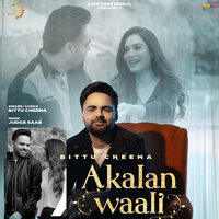 Akalan Waali - Bittu Cheema