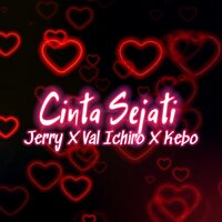 CINTA SEJATI - Val Ichiro & Jerry & Kebo