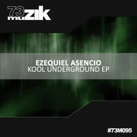 Kool Underground - Ezequiel Asencio
