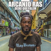 Deixe Que Falem - Arcanjo Ras