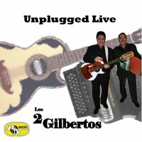 Ya Te Olvide - Los Dos Gilbertos