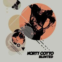 Blunted - Norty Cotto