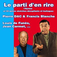 Clôture de la première session du parti - Pierre Dac & Francis Blanche