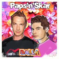 Balla - Paps'N'Skar & DJ Maxwell
