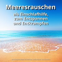 Qigong - Meeresrauschen & Naturgeräusche & Meeresrauschen Sounds Arno Holmberg