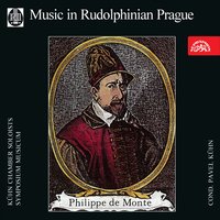 Missa super Cara la vita mia: IV. Sanctus - Pavel Kühn & Philippe de Monte & Symposium musicum & Kühn Chamber Soloists