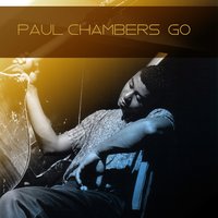 I Got the Rhythm - Paul Chambers & Джордж Гершвин