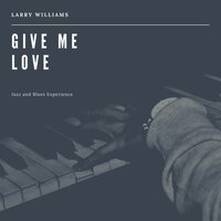 Steal a Little Kiss - Larry Williams